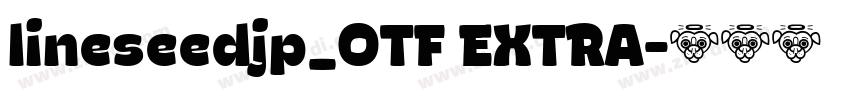 lineseedjp_OTF EXTRA字体转换